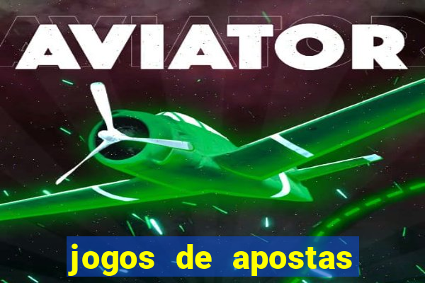 jogos de apostas online casino