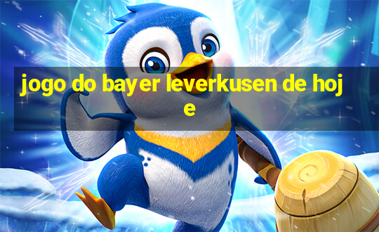 jogo do bayer leverkusen de hoje