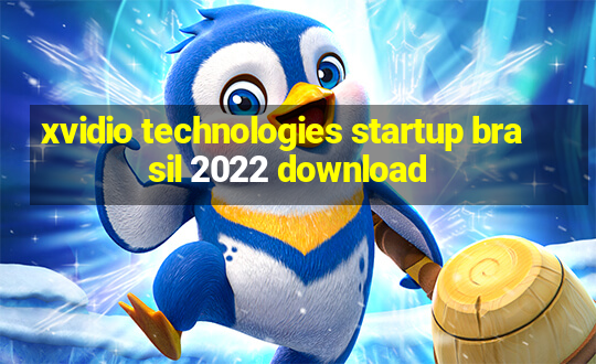 xvidio technologies startup brasil 2022 download