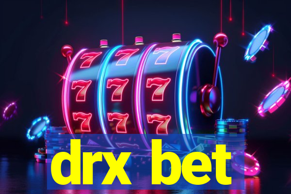 drx bet