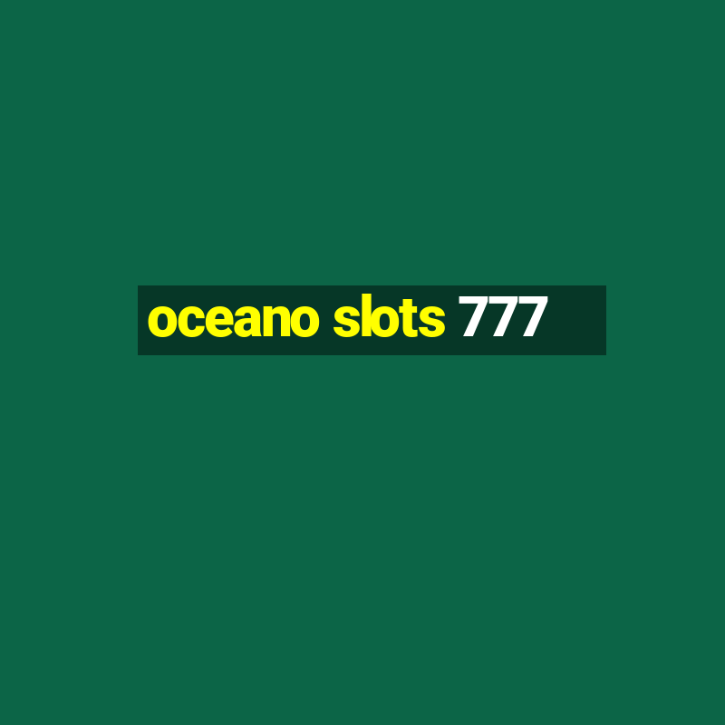 oceano slots 777