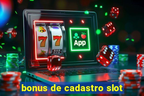 bonus de cadastro slot