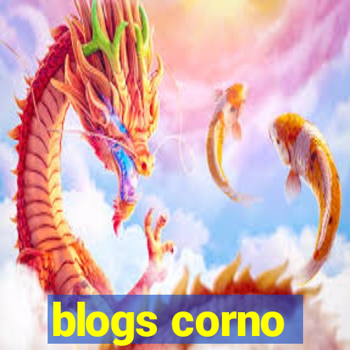 blogs corno