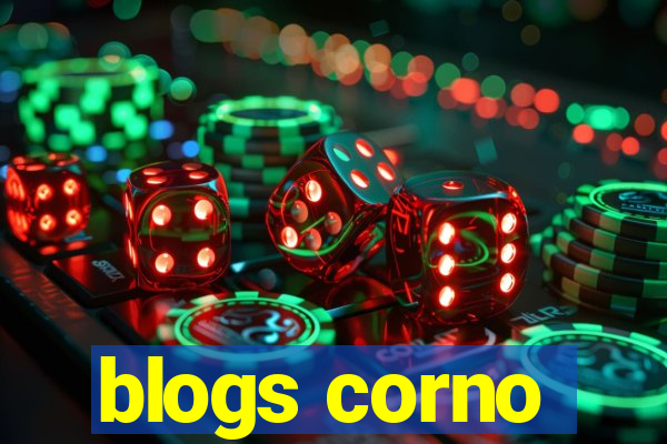 blogs corno