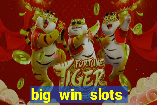 big win slots jackpot 777