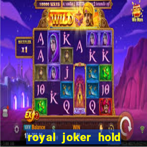 royal joker hold and win slot free play