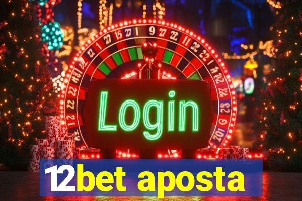 12bet aposta