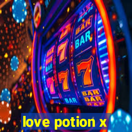 love potion x