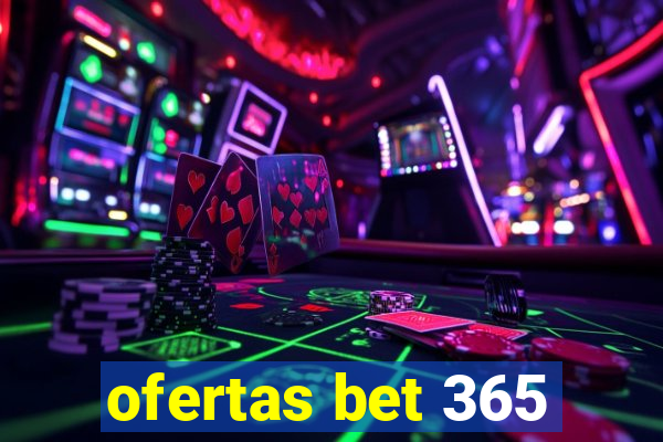 ofertas bet 365