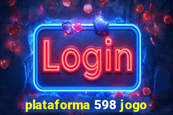 plataforma 598 jogo