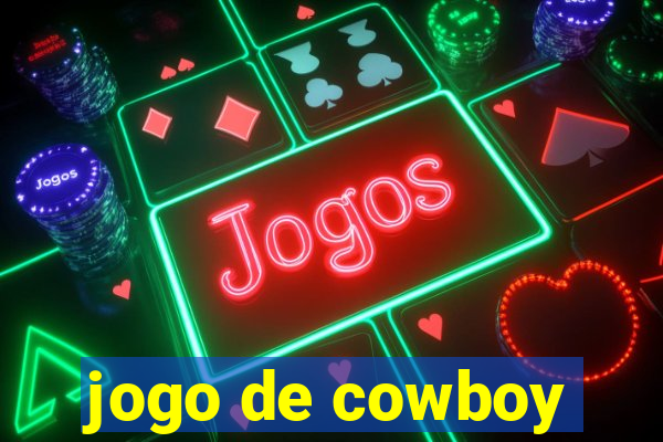 jogo de cowboy