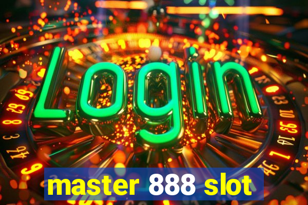 master 888 slot