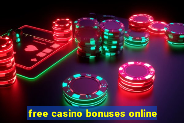 free casino bonuses online