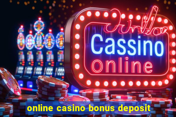 online casino bonus deposit