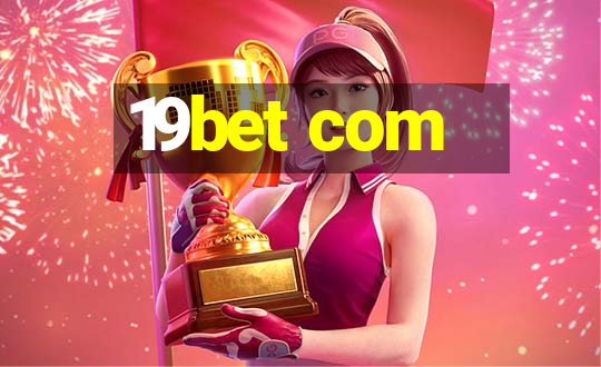 19bet com