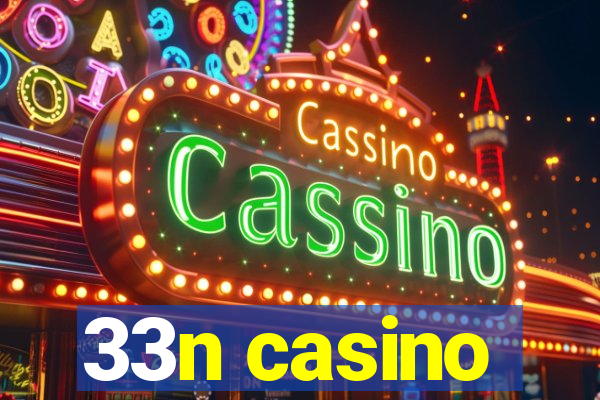 33n casino