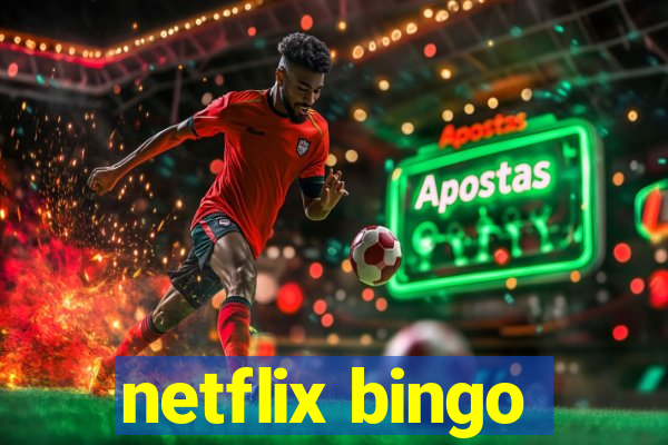 netflix bingo