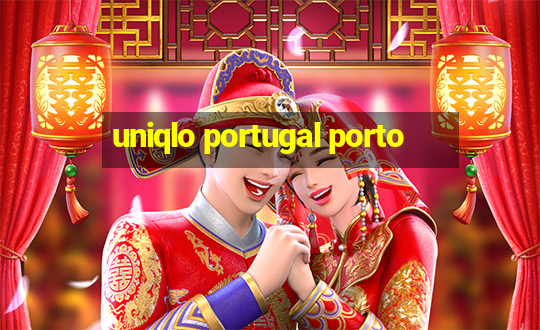 uniqlo portugal porto