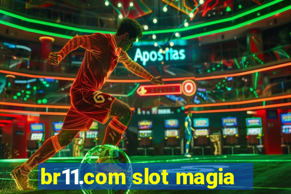 br11.com slot magia