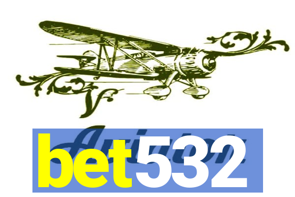 bet532