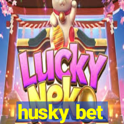 husky bet