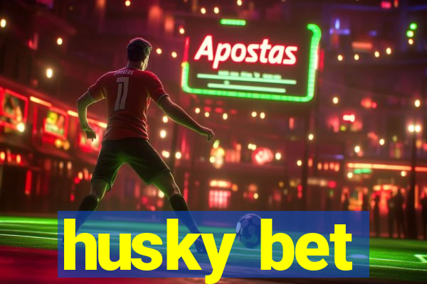 husky bet