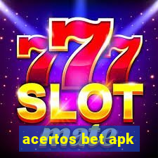 acertos bet apk