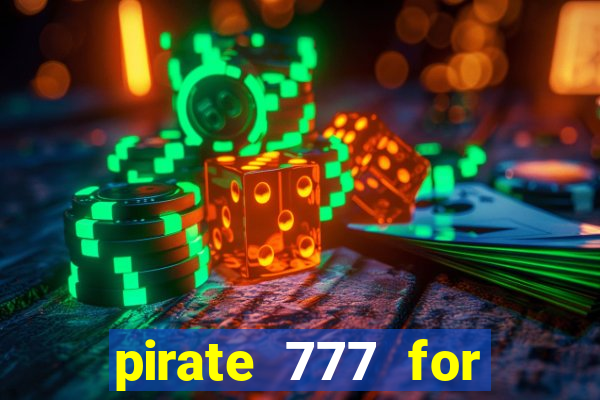 pirate 777 for slot games