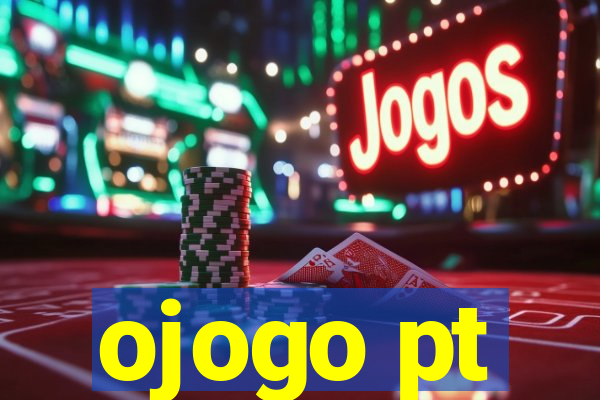 ojogo pt