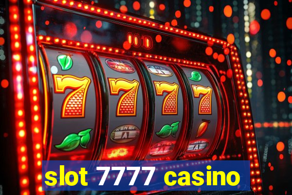 slot 7777 casino