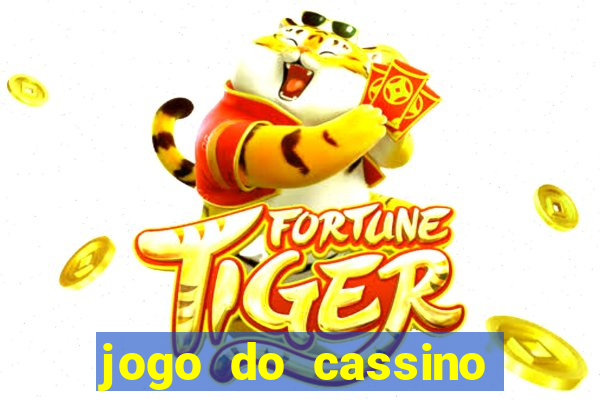 jogo do cassino que ganha dinheiro