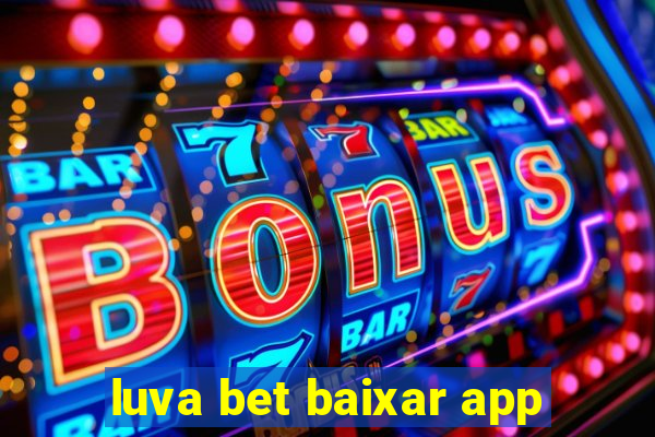 luva bet baixar app