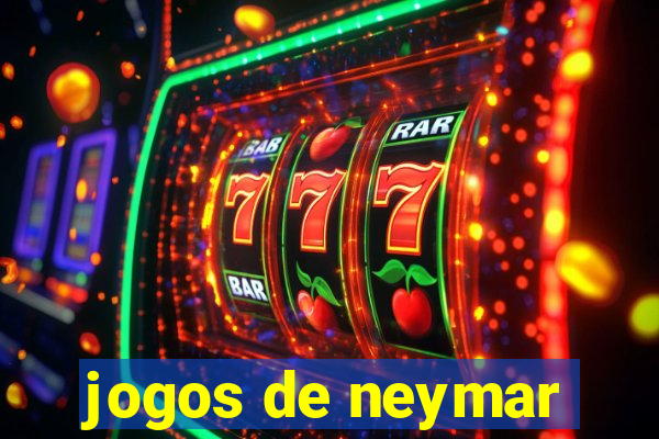 jogos de neymar