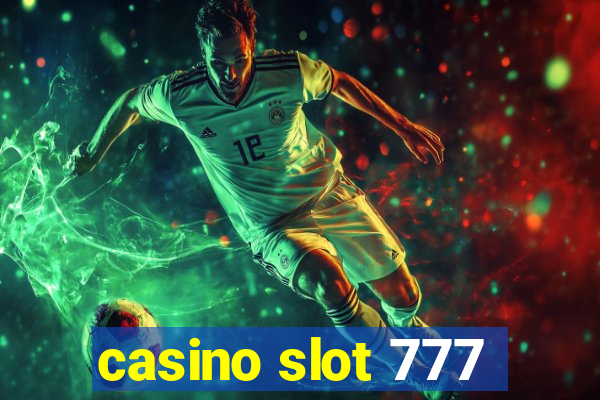 casino slot 777