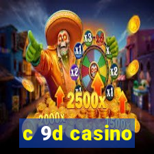 c 9d casino