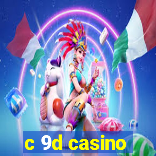 c 9d casino