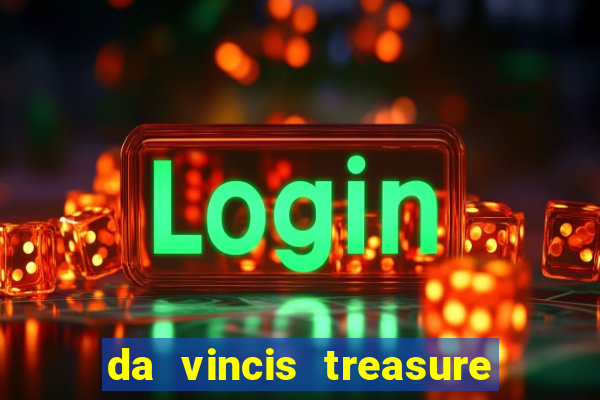 da vincis treasure slot gratis