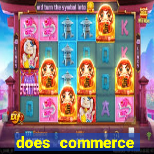 does commerce casino have slot machines