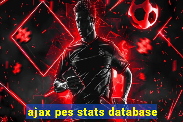 ajax pes stats database