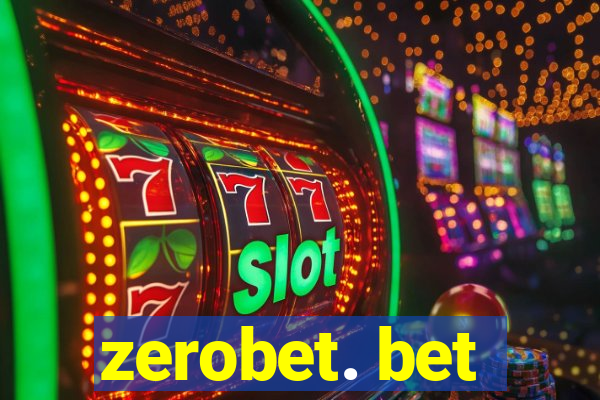 zerobet. bet