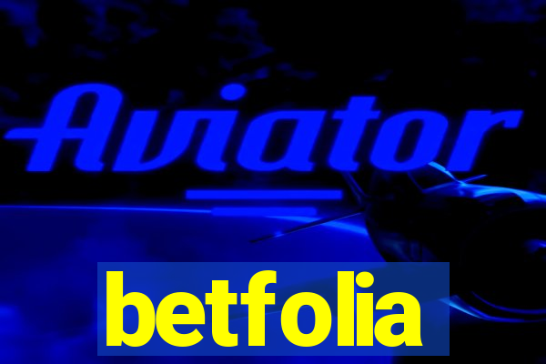 betfolia