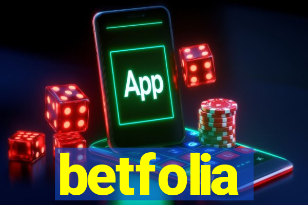 betfolia