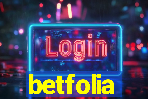 betfolia