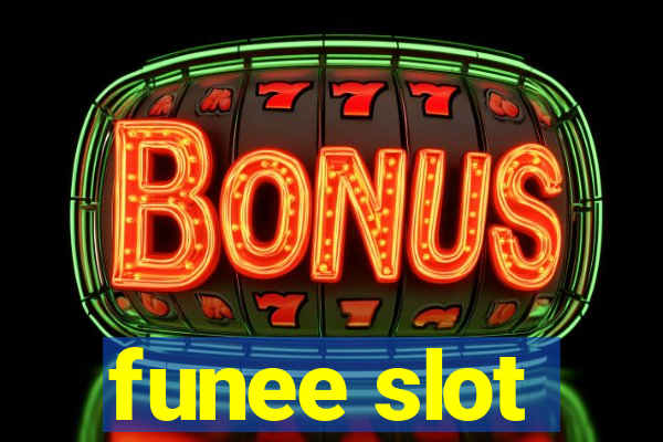 funee slot