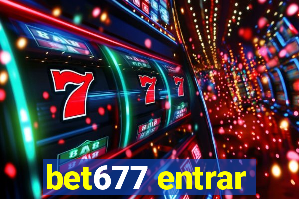 bet677 entrar