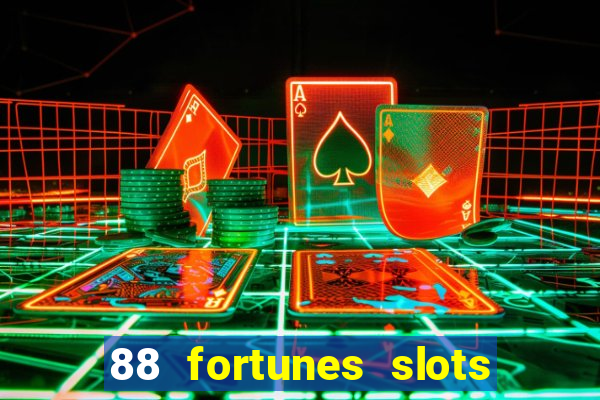 88 fortunes slots casino tragamonedas gratis