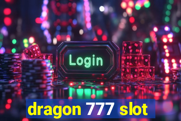 dragon 777 slot