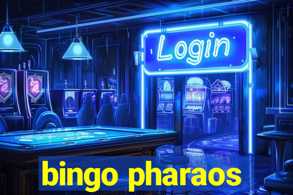 bingo pharaos