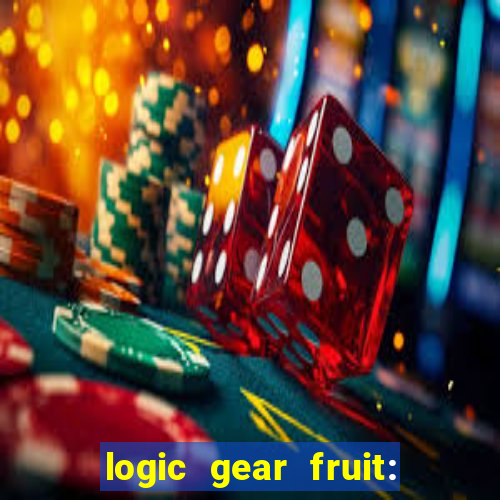 logic gear fruit: gear wheels