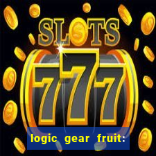 logic gear fruit: gear wheels